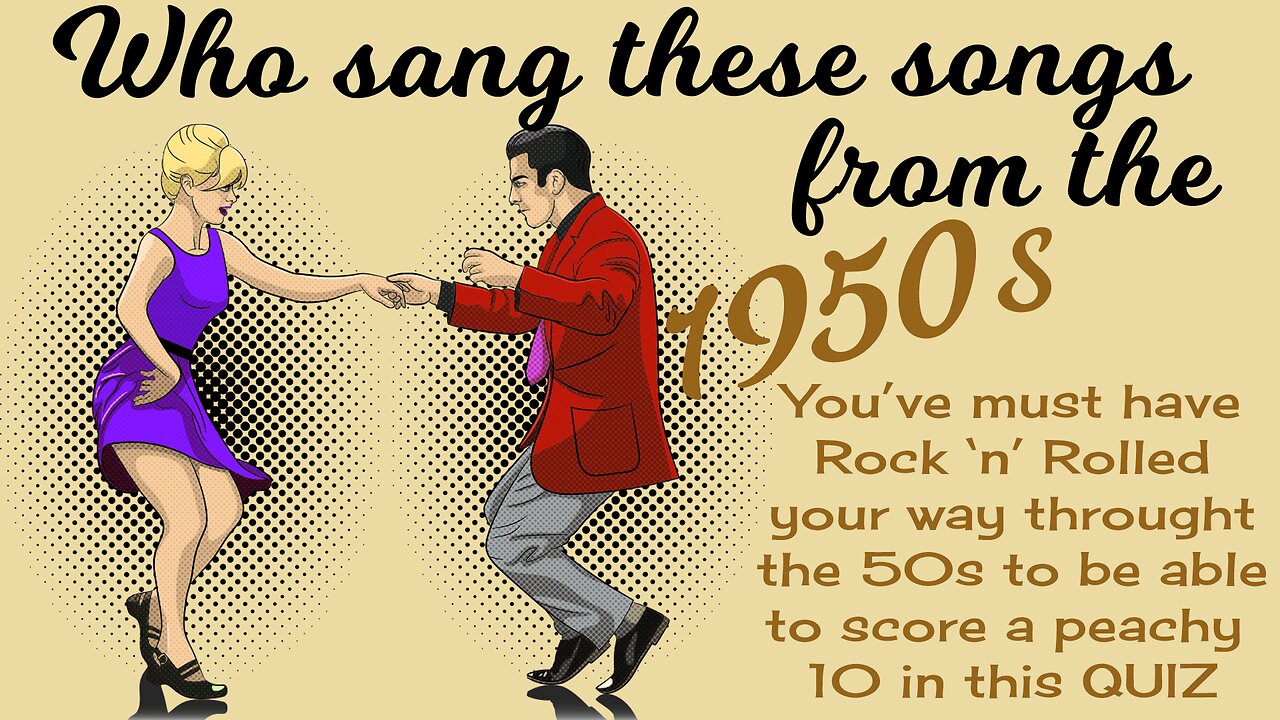 Who Sang These 50s Songs?