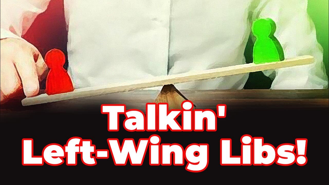 Talkin' Left-Wing Libs! - Talkin Live Show with Lamar Bearden