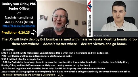 Orlov’s Prediction 6.20.25: The US will likely deploy B-2 bombers armed with massive bunker-busting bombs, drop them somewhere— doesn’t matter where —declare victory, and go home.
