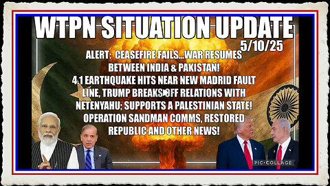 WTPN SITUATION UPDATE FEATURING RESTORED REPUBLIC 5 10 25