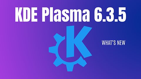 KDE Plasma 6.3.5 - Big Fixes for Multi-Screen and NVIDIA Users