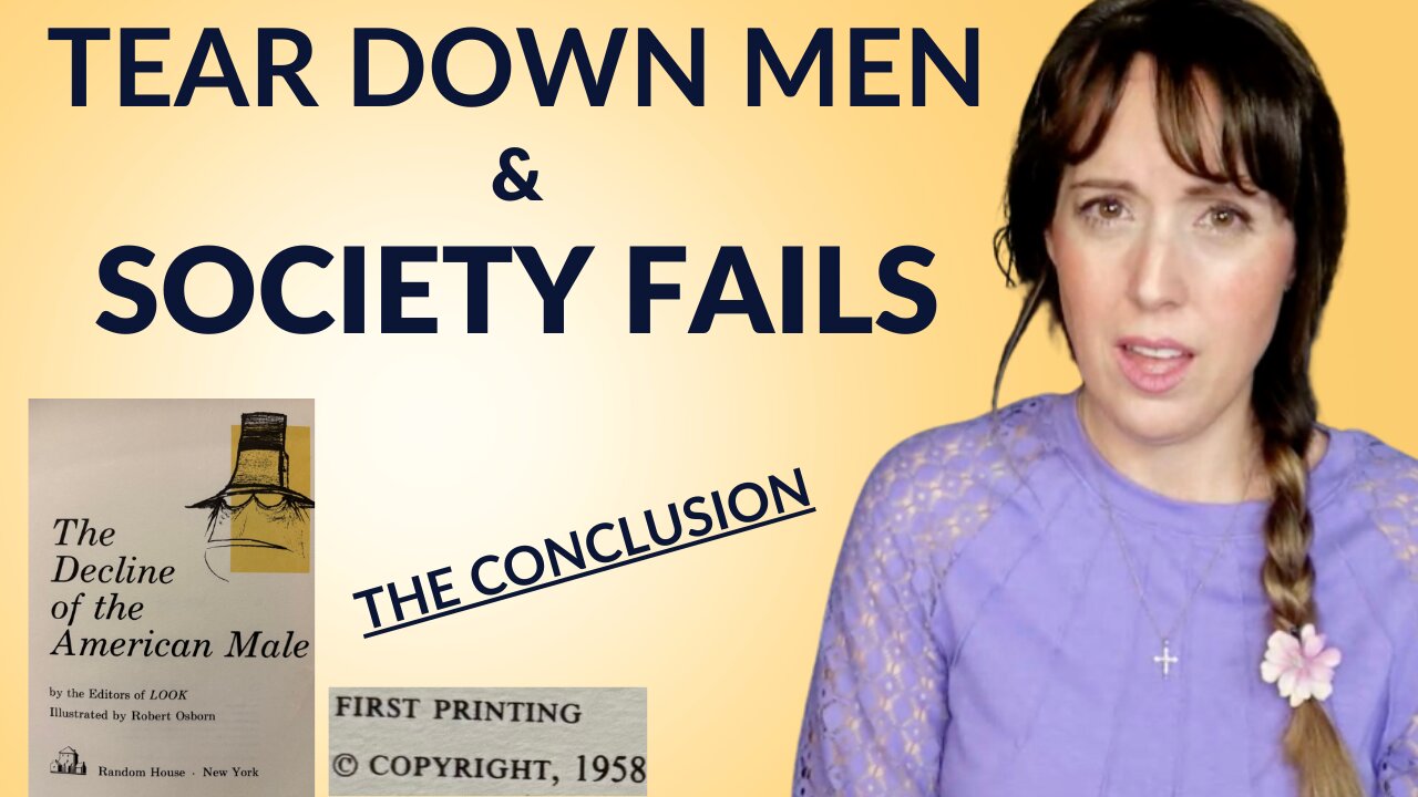 Society NEEDS men! But what happens when feminism destroys their role?
