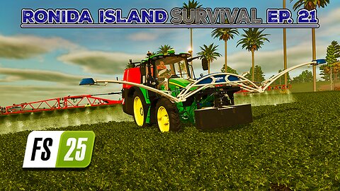Survival on Ronida Island #21 | Trading Up for a JD 6M. Spraying Fertilizer. | Farming Simulator 25