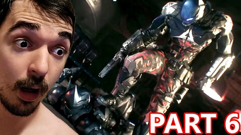 BRO REALLY HATES ME! | Batman Arkham Knight - PART 6