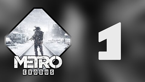 Out Of The Metro | Metro Exodus - Part 1