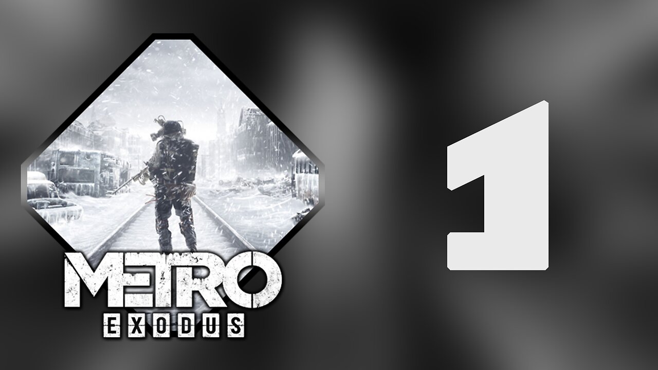 Out Of The Metro | Metro Exodus - Part 1