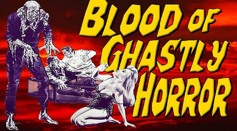 1967 Blood of Ghastly Horror Al Adamson Schlock Horror Film