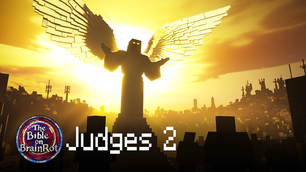Judges 2 | The Bible on BrainRot