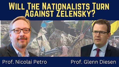 Nicolai Petro: Will the Nationalists Turn Against Zelensky?