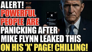 ALERT! Powerful People Are Panicking After Mike Flynn Leaked This On His ‘X’ Page! CHILLING!