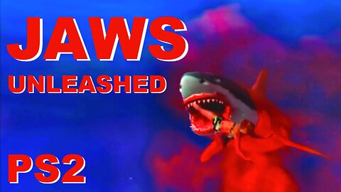 Jaws Unleashed (PS2 remaster) - Game Start