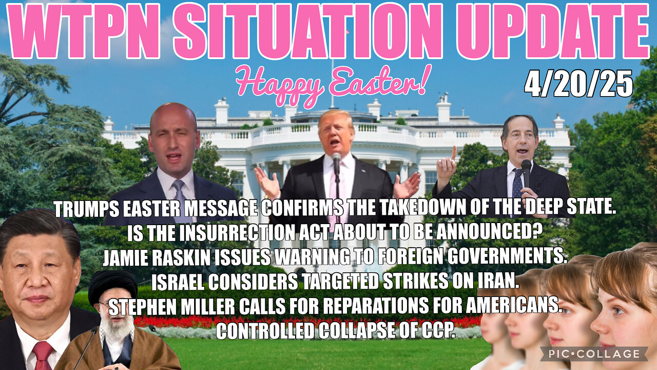 Trumps Easter Message, CCP, Insurrection Act, Clones, Israel/Iran, White Hat Intel & more