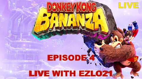 "From Country to Bananza: My Donkey Kong Journey continues with Bananza!" | Live with EZLO21
