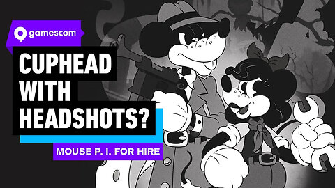 Mouse - P.I. For Hire Looks Like Cuphead With Headshots _ gamescom 2024