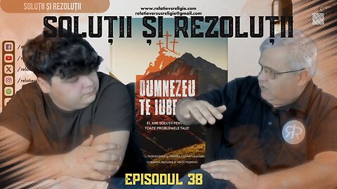 SOLUȚII ȘI REZOLUȚII | EP 38 | UN PODCAST DE FAMILIE