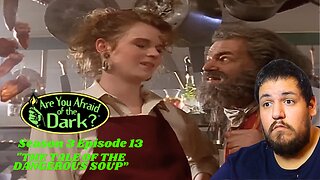 Are You Afraid of The Dark | Se.3 Ep.13 | "The Tale of the Dangerous Soup" | TV Show Reaction