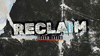 The Remnant Church: Reclaim: Blind Faith - Todd Blanton