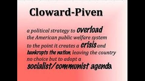 DEMOCRATS PLAN TO DESTROY AMERICA (PT 1 CLOWARD AND PIVEN)