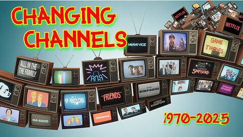 Changing Channels: Television's Journey from Three Networks to Infinite Streaming
