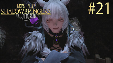Let's Play Final Fantasy XIV SHADOWBRINGERS Ep 21