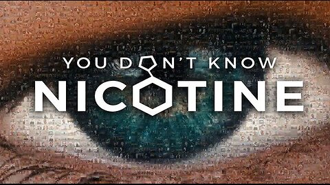 You Don't Know Nicotine/2020 Full Documentary