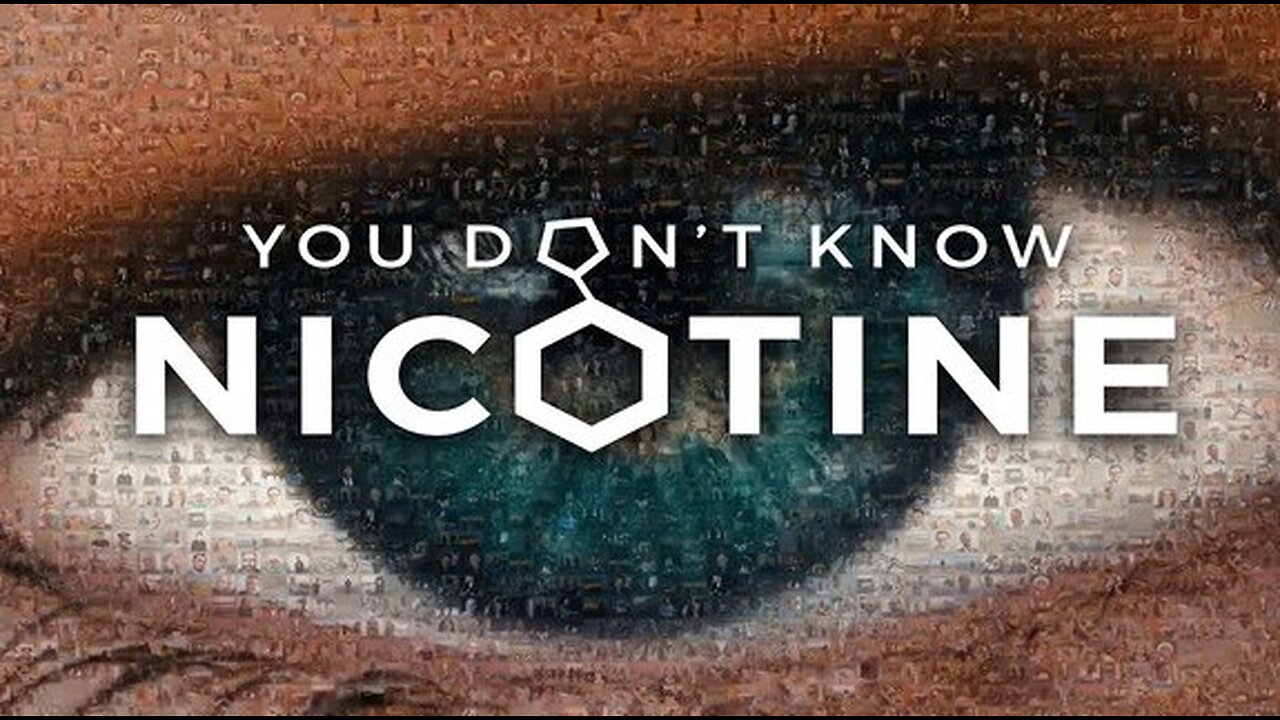 You Don't Know Nicotine/2020 Full Documentary