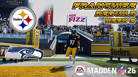 MADDEN 26 STEELERS VS SEAHAWKS FRANCHISE REBUILD WEEK 2.