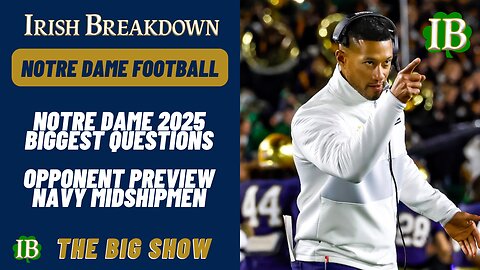 Biggest Questions for Notre Dame Heading Into The 2025 Season