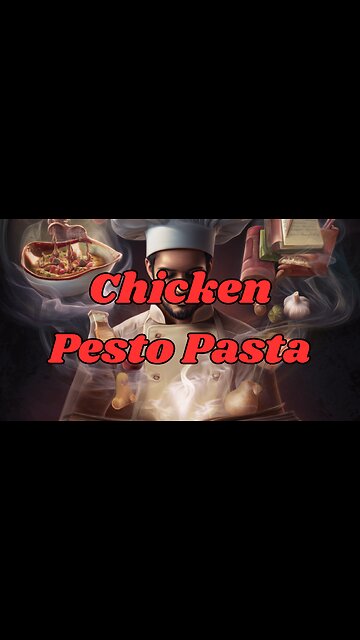 Quick Recipes - Chicken Pesto Pasta