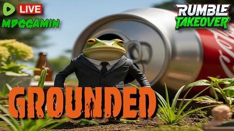 🔴LIVE - Grounded 2 - Chat we Shrunk Ourselves! - #RumbleTakeover