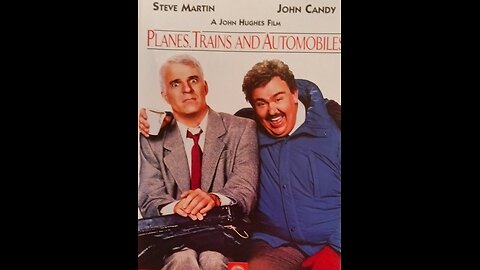 MOVIE: Plains, Trains, and Automobiles