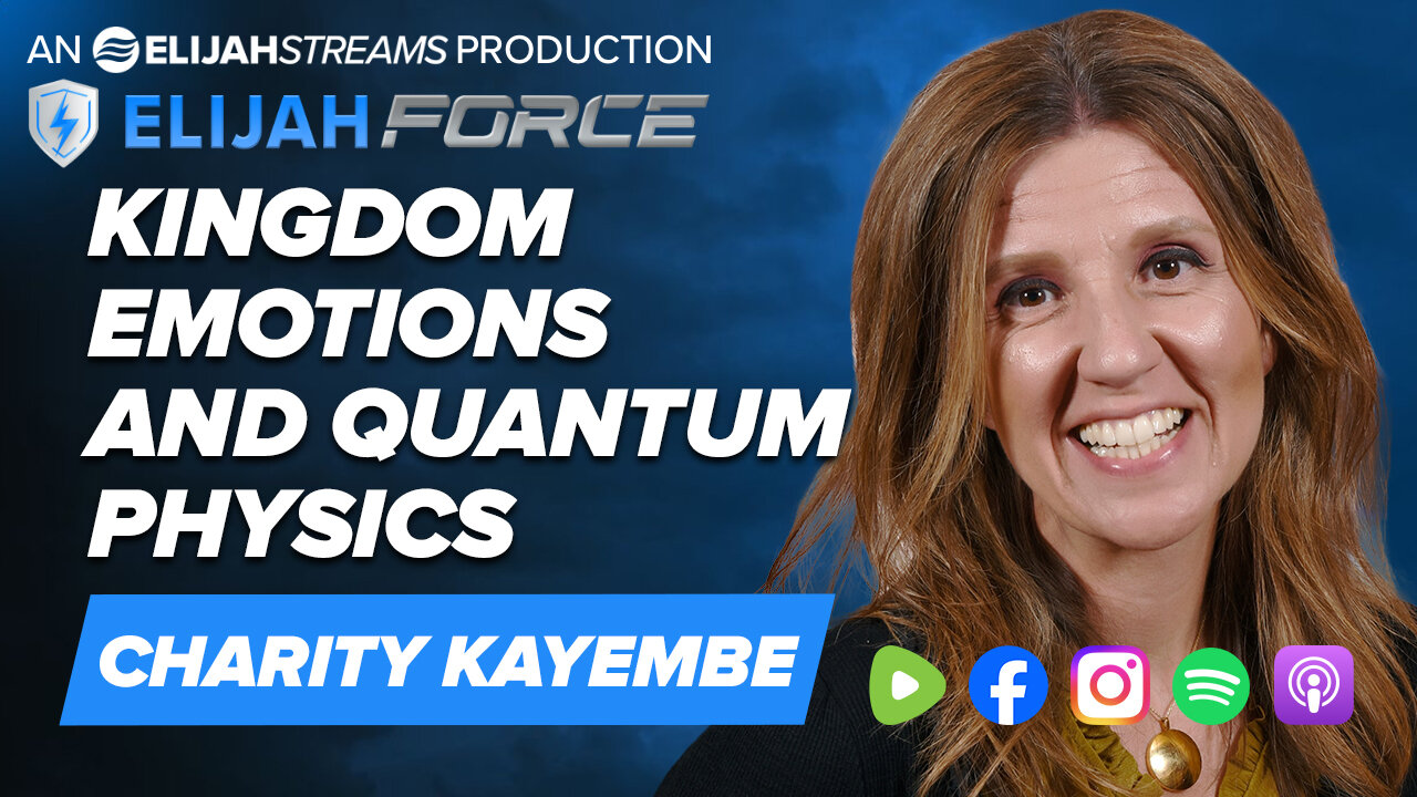Kingdom Emotions and Quantum Physics - Charity Kayembe
