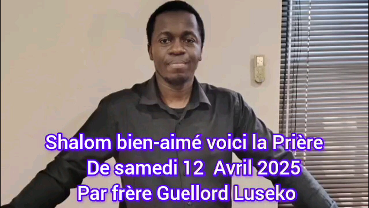 la prière de 12 Avril 2025