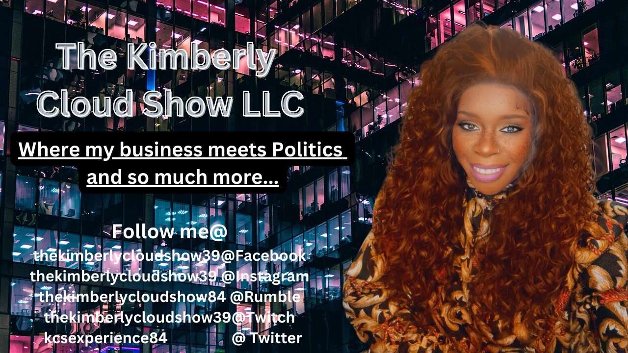 The Kimberly Cloud Show LLC Whats To come for the Next two Weeks??