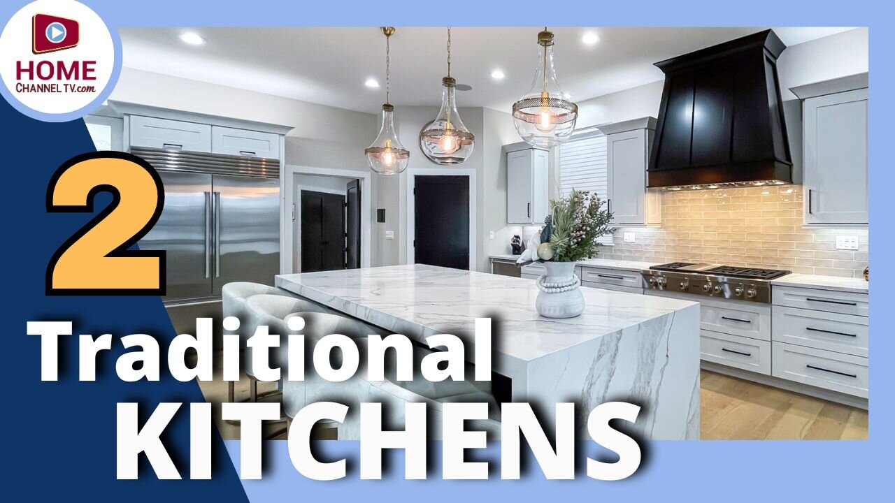 COMPARING 2 Traditional Kitchen Design Ideas and Layouts