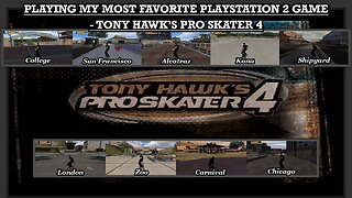 PLAYING MY MOST FAVORITE PLAYSTATION 2 GAME - TONY HAWK’S PRO SKATER 4