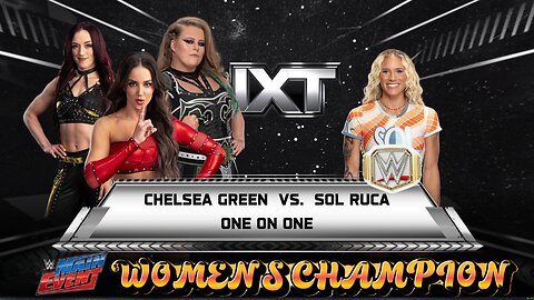WWE 2k25 Chelsea Green vs Sol Ruca(c) MainEventWomensTitle