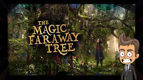 The Magic Faraway Tree | Animated Thoughts and Trailer