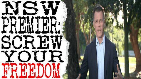 🤬NSW PREMIER: "FREEDOM COMES SECOND TO MULTICULTURALISM"! 🤨