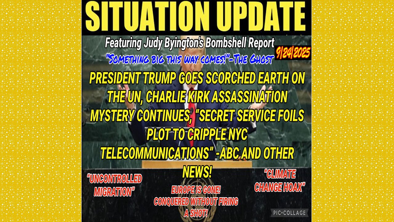 SITUATION UPDATE 9/24/25 - Something Big This Way Comes!Charlie Kirk Assassination Mystery Continues
