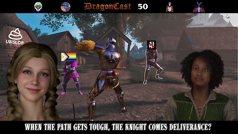 Dragoncast #50 When the path gets tough, the knight comes deliverance?