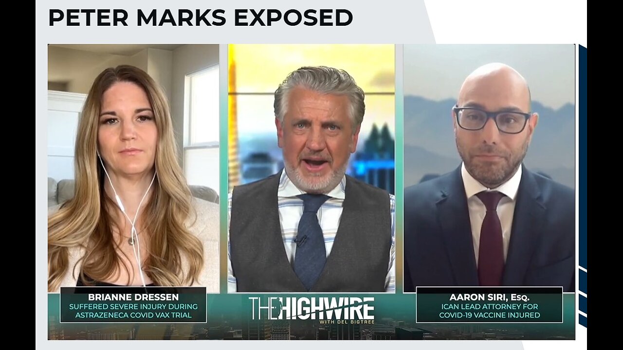 PETER MARKS EXPOSED - The Highwire, Aaron Siri, Del Bigtree, Brianne Dressen