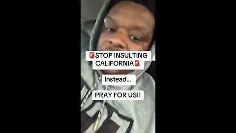 California Needs Our Prayers
