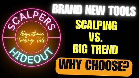 Scalpers Hideout - Scalping vs. Big Trend Trading? Why should you have to choose?