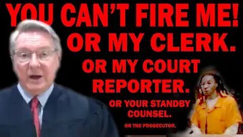 Judge To Pro-Se Defendant: You Can't Fire Me Or My Staff!