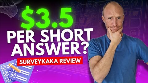 Up to $3.5 Per Short Answer? Surveykaka Explained (NEED to Know)