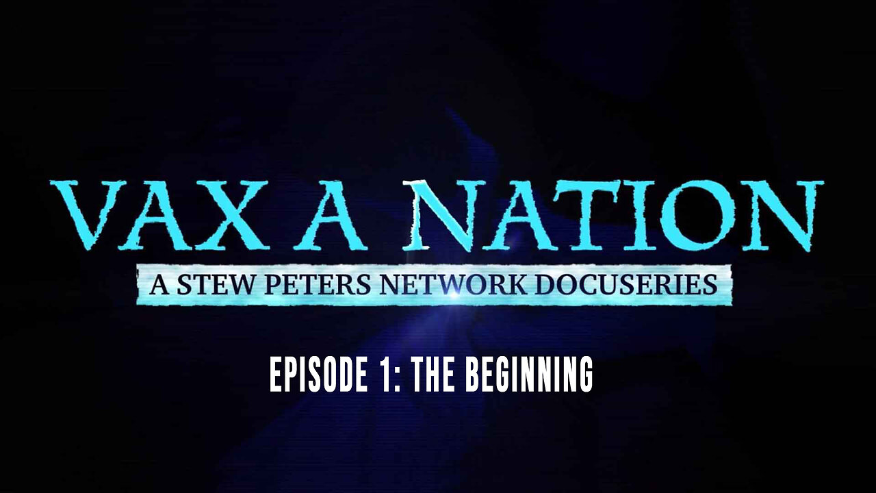 Vax A Nation—Episode 1: The Beginning