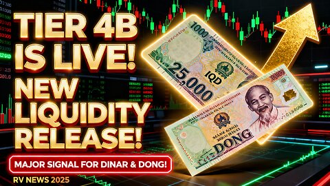 Tier 4B Is LIVE! New Liquidity Release Sends Major Signal for Iraqi Dinar & Dong Holders! 💥 IQD News
