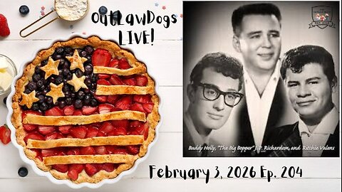 OutLawDogs LIVE! Ep. 204-American Pie Day