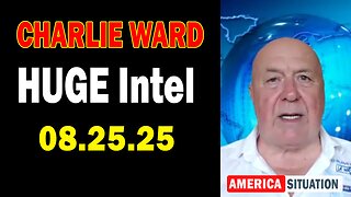 Charlie Ward HUGE Intel Aug 25: "Charlie Ward Daily News With Paul Brooker & Lembit Opik"